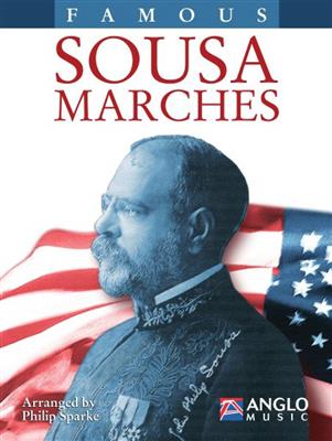 John Philip Sousa: Famous Sousa Marches ( Bb Trumpet 1 ): (Arr. Philip Sparke): Blasorchester