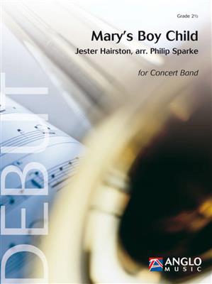 Jester Hairston: Mary's Boy Child: (Arr. Philip Sparke): Blasorchester