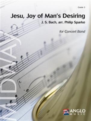 Johann Sebastian Bach: Jesu, Joy of Man's Desiring: (Arr. Philip Sparke): Fanfarenorchester