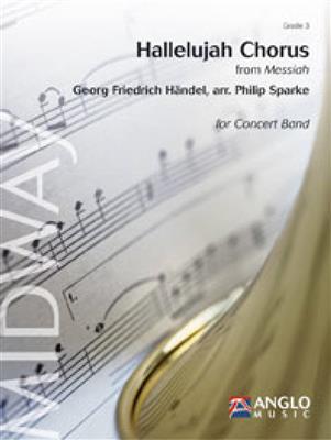 Georg Friedrich Händel: Hallelujah Chorus: (Arr. Philip Sparke): Blasorchester