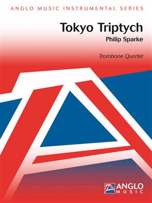 Philip Sparke: Tokyo Triptych: Posaune Ensemble