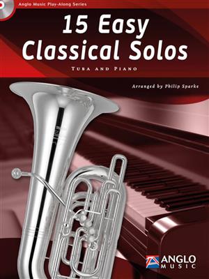 15 Easy Classical Solos: (Arr. Philip Sparke): Tuba mit Begleitung