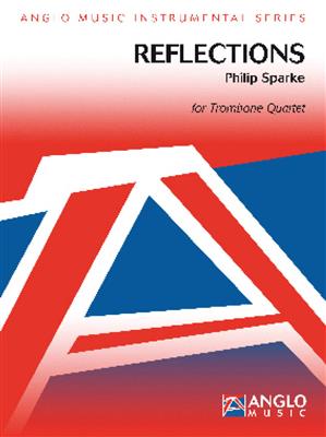 Philip Sparke: Reflections: Posaune Ensemble