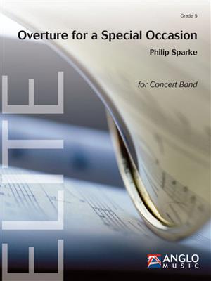 Philip Sparke: Overture for a Special Occasion: Blasorchester