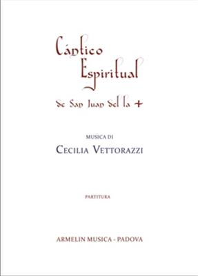 Cecilia Vettorazzi: Cantico Espiritual de San Juan de la Cruz: Gemischter Chor mit Ensemble