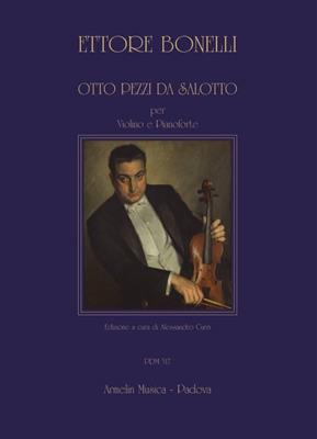 Ettore Bonelli: Otto pezzi da salotto: (Arr. Alessandro Curri): Violine mit Begleitung
