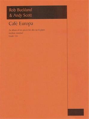 Rob Buckland: Café Europa: Altsaxophon mit Begleitung