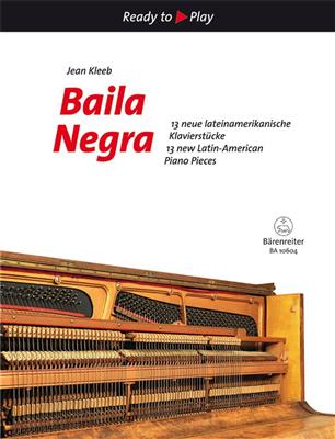 Jean Kleeb: Baila Negra: Klavier Solo