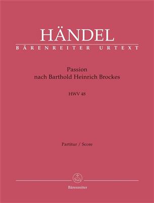 Georg Friedrich Händel: Passion nach Barthold Heinrich Brockes: Gemischter Chor mit Ensemble