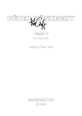 Pèter Köszeghy: Utopie VI for Oboe solo (1996): Oboe Solo