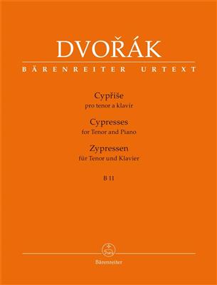 Antonín Dvořák: Cypresses For Tenor And Piano B 11: Gesang mit Klavier