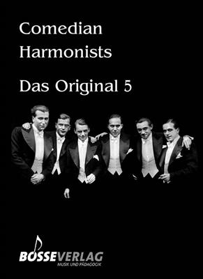 Comedian Harmonists - Das Original: (Arr. Ulrich Etscheit): Männerchor mit Klavier/Orgel