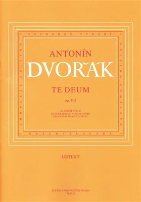 Antonín Dvořák: Te Deum Op.103: (Arr. Karel Solc): Gemischter Chor mit Ensemble