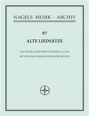 Alte Liedsatze aus Peter Schoffers Liederbuch 1513: Blockflöte Ensemble