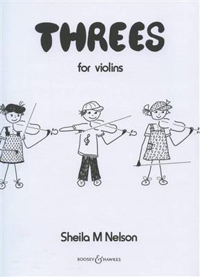 Sheila Mary Nelson: Threes For Violins: Violinensemble
