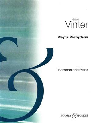 Gilbert Vinter: The Playful Pachyderm: Fagott mit Begleitung