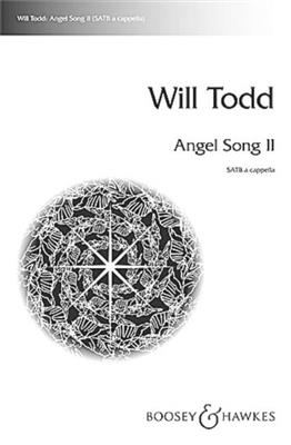 Will Todd: Angel Song II: Gemischter Chor A cappella