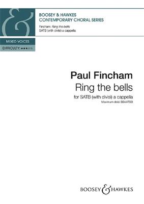 Paul Fincham: Ring The Bells: Gemischter Chor mit Begleitung