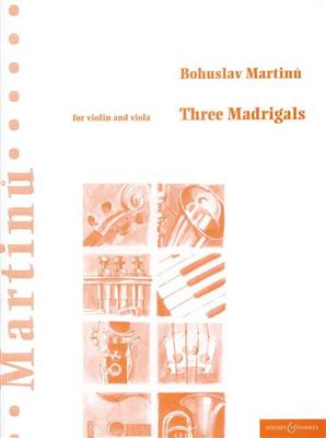 Bohuslav Martinu: Three Madrigals: Streicher Duett