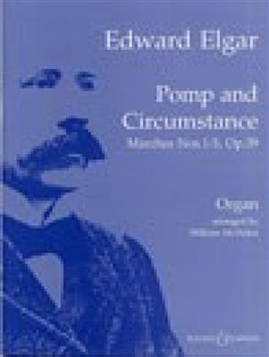 Edward Elgar: Pomp And Circumstance Marches 1-5 Op.39: Orgel