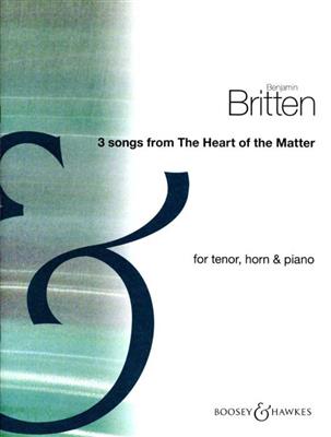 Benjamin Britten: 3 Songs Fr Heart Of The Matter: Gesang mit sonstiger Begleitung