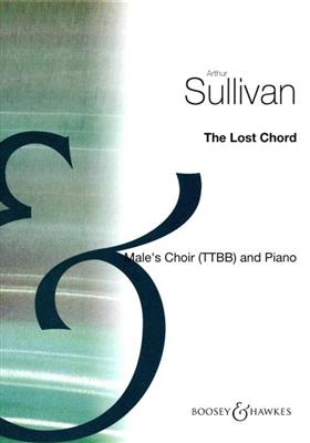 Arthur Sullivan: The lost Chord: Männerchor mit Begleitung