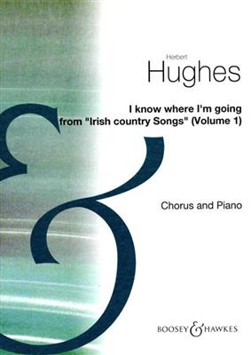 Herbert Hughes: I know where I'm going: Frauenchor mit Klavier/Orgel