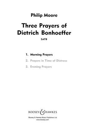 Philip Moore: Three Prayers of Dietrich Bonhoeffer: Gemischter Chor mit Begleitung