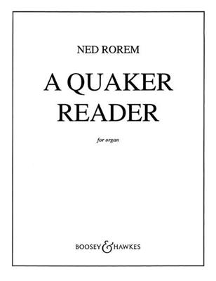 Ned Rorem: A Quaker Reader: Orgel