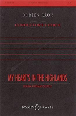 Donna Gartman Schultz: My heart's in the highlands: Gemischter Chor mit Ensemble