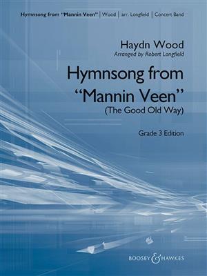 Haydn Wood: Hymnsong from Mannin Veen: (Arr. Bob Longfield): Blasorchester