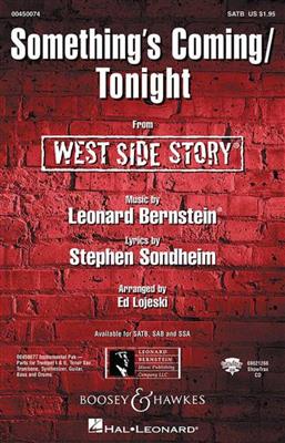 Leonard Bernstein: Something's Coming/Tonight: (Arr. Ed Lojeski): Gemischter Chor mit Ensemble