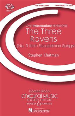 Stephen Chatman: The Three Ravens(Elizabethan Songs3): Frauenchor mit Begleitung
