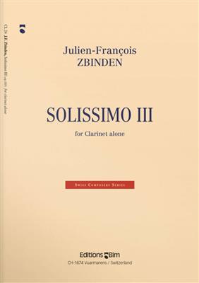 Julien-François Zbinden: Solissimo III: Klarinette Solo
