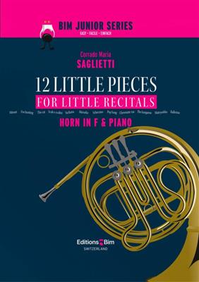 Corrado Maria Saglietti: 12 Little Pieces: Horn mit Begleitung