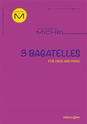 Jean-François Michel: 3 Bagatelles: Oboe mit Begleitung