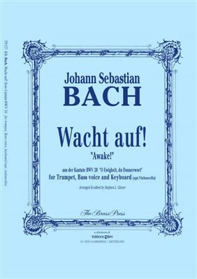Johann Sebastian Bach: Wacht Auf!: Gesang mit sonstiger Begleitung