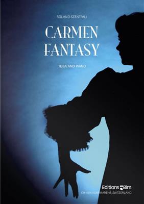 Roland Szentpali: Carmen Fantasy: Tuba mit Begleitung