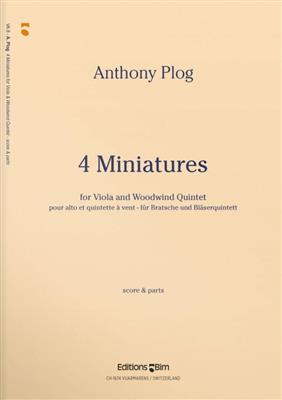 Anthony Plog: 4 Miniatures: Holzbläserensemble