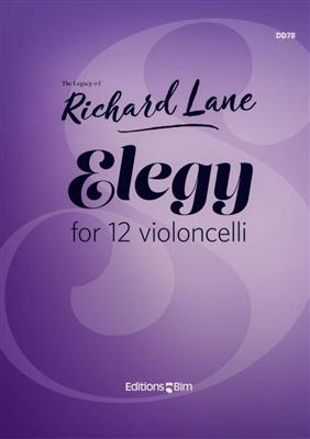 Richard Lane: Elegy: Cello Ensemble