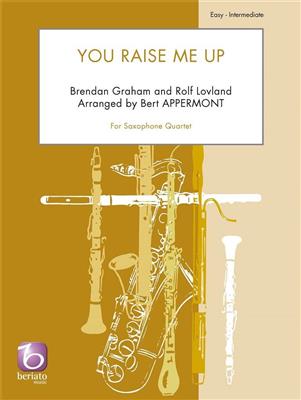 Brendan Graham: You Raise Me Up: (Arr. Bert Appermont): Saxophon Ensemble