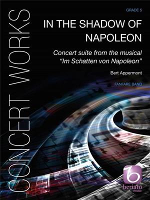 Bert Appermont: In the Shadow of Napoleon: Fanfarenorchester