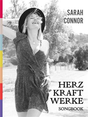 Sarah Connor: Sarah Connor: Herz Kraft Werke: Klavier, Gesang, Gitarre (Songbooks)