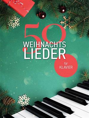 50 Weihnachtslieder für Klavier: Klavier Solo