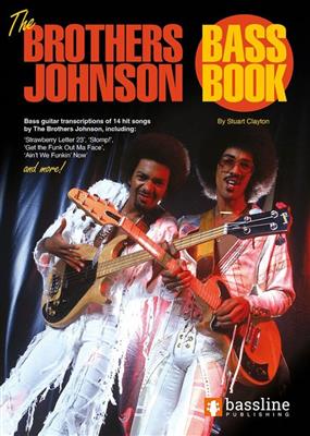 The Brothers Johnson: The Brothers Johnson Bass Book: Bassgitarre Solo