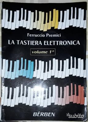 Ferruccio Premici: La Tastiera Elettronica - Vol. 1: Orgel