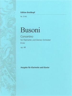 Ferruccio Busoni: Concertino B Op.48: Klarinette mit Begleitung