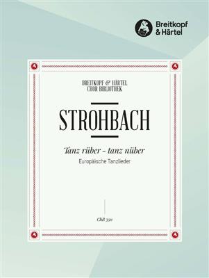 Siegfried Strohbach: Tanz Rüber - tanz nüber: Frauenchor mit Ensemble
