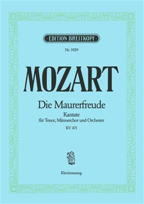 Wolfgang Amadeus Mozart: Die Maurerfreude Es-dur KV 471: Männerchor mit Ensemble