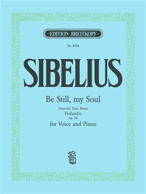 Jean Sibelius: Be Still, My Soul: Gesang mit Klavier